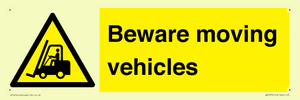 Beware moving vehicles with Warning forklift symbol